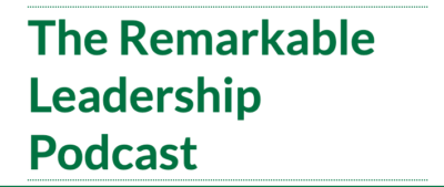 The Remarkable Leadership Podcast with Cyril Bouquet